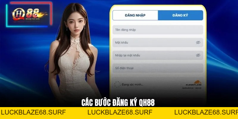 Đăng Ký QH88 Trong Một Nốt Nhạc Có Ngay Tài Khoản 2026 - luckblaze68