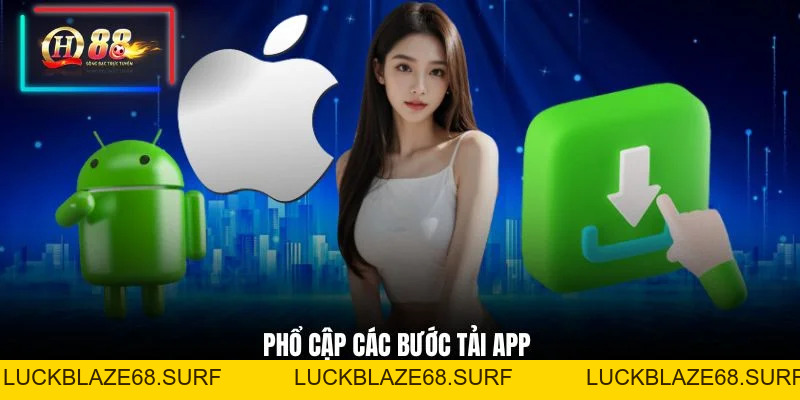 Hướng Dẫn Tải App QH88 Nhanh Chóng Cực Kỳ Đầy Đủ Và Chi Tiết - luckblaze68
