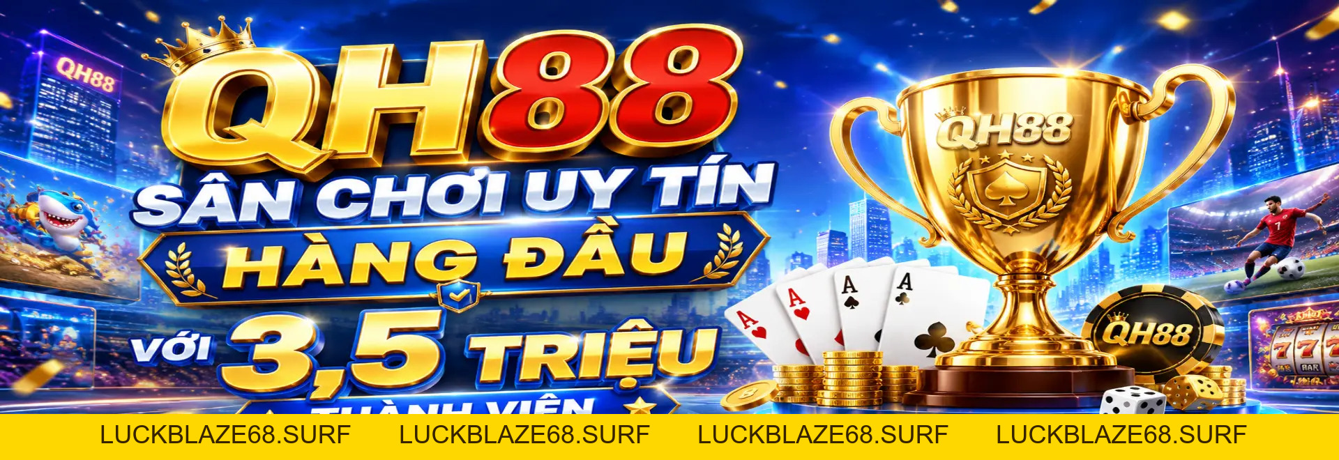QH88 ⭐️ Link Trang Chủ QH88.COM mới nhất 2026 - tặng code ĐK - luckblaze68