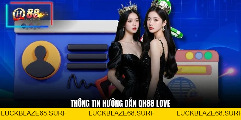 Chuyên Mục Hướng Dẫn QH88 - Cung Cấp Thông Tin 2026 - luckblaze68